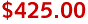 $425.00