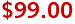 $99.00
