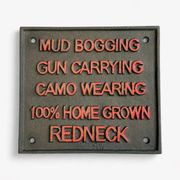 Cast Iron Redneck Pride Sign