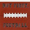 Cocktail Napkin But First Football