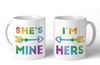 She's Mine I'm Hers Rainbow Coffee Mug She's Mine I'm Hers Rainbow Coffee Mug
