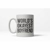 World's Okayest Boyfriend Mug