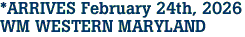 *ARRIVES February 24th, 2026<br>WM WESTERN MARYLAND