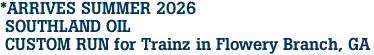 *ARRIVES SUMMER 2026 <br> SOUTHLAND OIL <br> CUSTOM RUN for Trainz in Flowery Branch, GA   