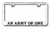 Army of One Laser Etched Stainless Steel License Plate Frame