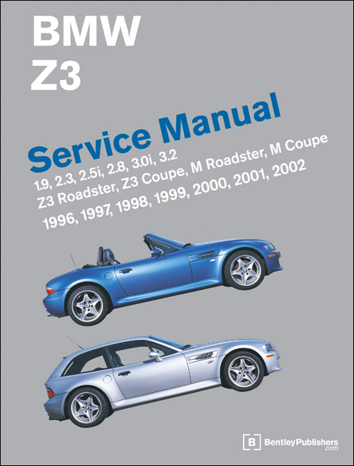 BMW Z3 サービスマニュアル BMW Z3 Service Manual: 1996-2002