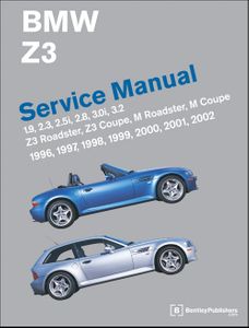 BMW Z3 Service Manual: 1996-2002