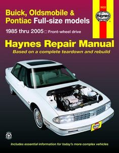 Buick, Oldsmobile & Pontiac Full-Size Models Haynes Repair Manual (1985-2005)