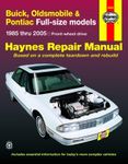Buick, Oldsmobile & Pontiac Full-Size Models Haynes Repair Manual (1985-2005)