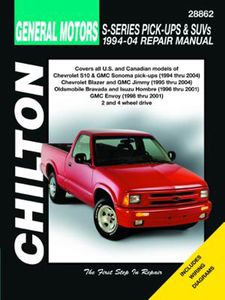 Chevy S-Series Pick-Ups, SUVs, GMC Sonoma, Jimmy, Envoy, Isuzu Hombre, Oldsmobile Bravada Chilton Manual (1994-2004)