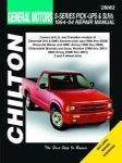 Chevy S-Series Pick-Ups, SUVs, GMC Sonoma, Jimmy, Envoy, Isuzu Hombre, Oldsmobile Bravada Chilton Manual (1994-2004)