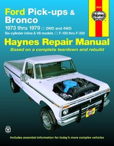 Ford Pick-ups and Bronco Haynes Repair Manual (1973-1979)