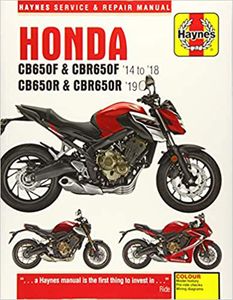 Honda CB650F, CB650R, CBR650F, CBR650R 649cc Haynes Repair Manual (2014-2019)