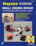 Haynes Small Engine Repair Manual, 5.5 HP through 20 HP