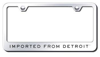 Imported from Detroit Laser Etched Stainless Steel License Plate Frame