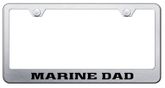 Marine Dad Laser Etched Stainless Steel License Plate Frame