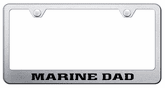 Marine Dad Laser Etched Stainless Steel License Plate Frame