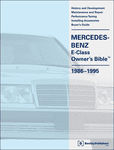 Mercedes Benz E-Class (W124) Owner's Bible: 1986-1995