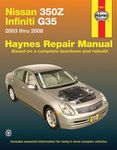 Nissan 350Z and Infiniti G35 Haynes Repair Manual (2003-2008)