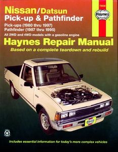 Nissan & Datsun Pick-Up & Pathfinder Haynes Repair Manual (1980-1997)