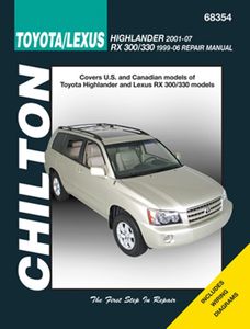Toyota Highlander & Lexus RX300 and 330 Chilton Repair Manual (1999-2007)