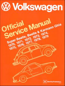 Volkswagen Super Beetle, Beetle & Karmann Ghia Service Manual: 1970-1979