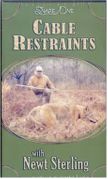 Cable Restraints by Newt Sterling