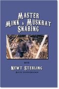 Master Mink & Muskrat Snaring