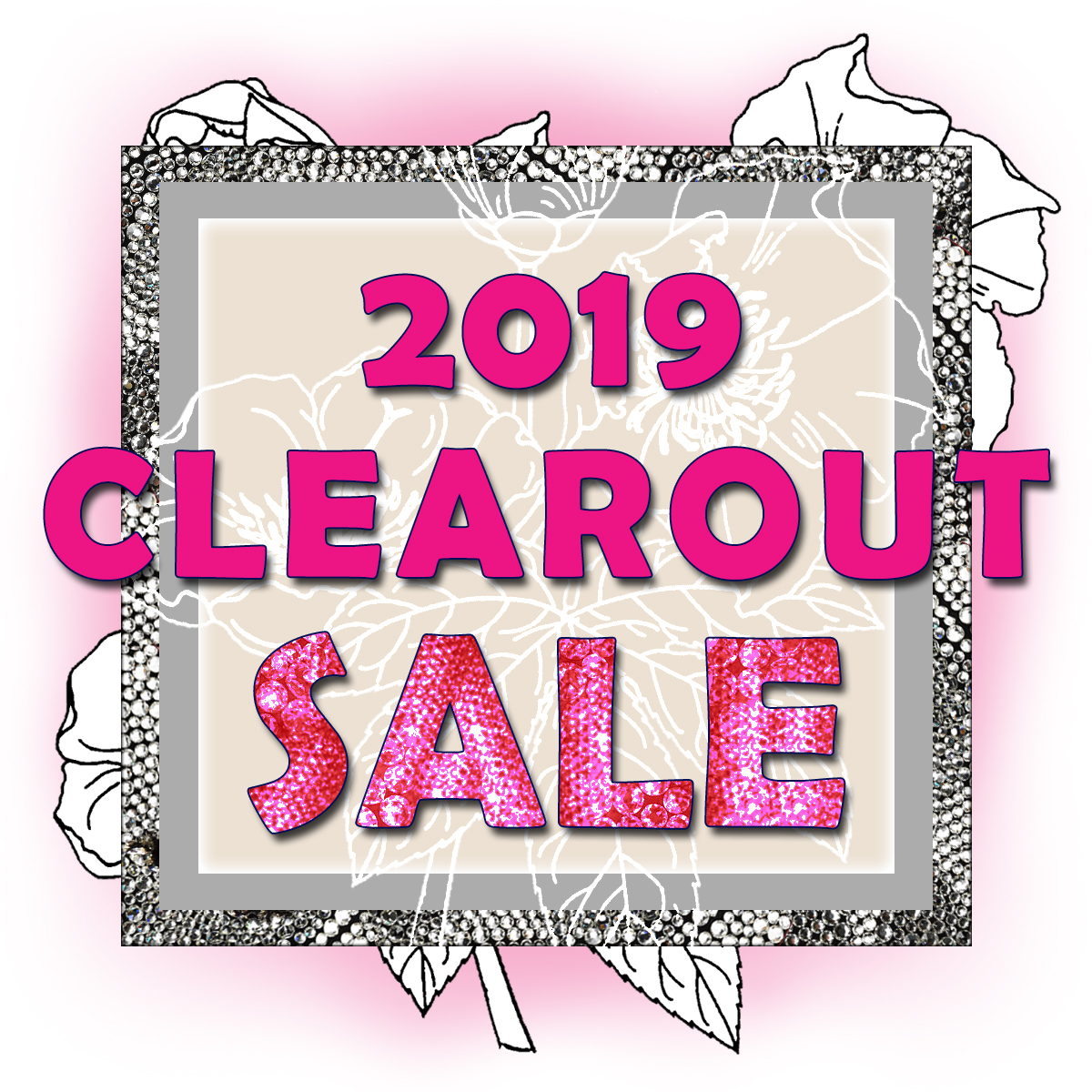 2019 Clearout Sale!