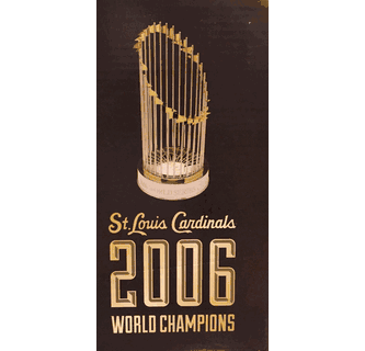 2016 Cardinals 2006 World Series Champions Trophy