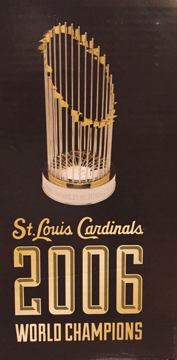 2016 Cardinals 2006 World Series Champions Trophy