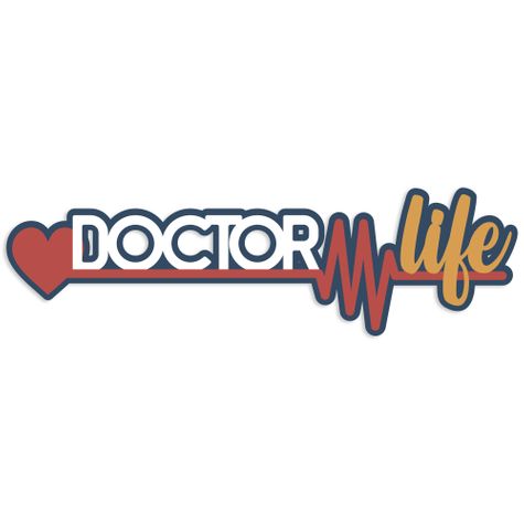 Medical: Doctor Life Laser Die Cut