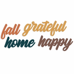 Phrases: Fall Grateful Home Happy Embellishment pack