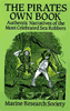 The Pirates Own Book: Authentic Narratives of the Most Celebrated Sea Robbers Paperback by Marine Research Society