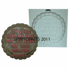 LORD HELP ME ROUND PLASTER CASTING MOLD (8.5" DIA)