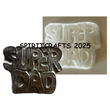 SUPER DAD PLASTER <BR> CRAFT MOLD<BR> (4" X 5")