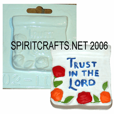 TRUST IN THE LORD SMALL PLASTER CRAFT MOLD (2.75" DIA)