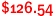 $126.54