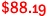 $88.19