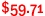 $59.71