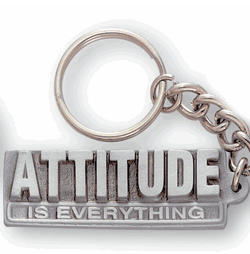 Attitude Is Everything Pewter Key Chains - Click to enlarge