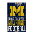 Michigan Wolverines "Proud to Support" Wood Sign Michigan Wolverines "Proud to Support" Wood Sign