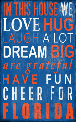 University of Florida "In This House" Sign