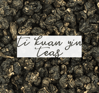 Ti Kuan Yin Tea