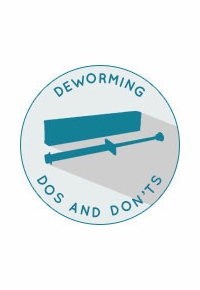 Deworming Dos and Don'ts Chart