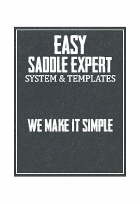 Easy Saddle Expert System and Templates:  Saddle fitting made easier.