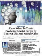 Stocks & Commodities V. 43:11 (3235): Know When To Trade: Predicting Market Surges By Time Of Day And Market Class by Vincent Dayes