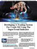 Stocks & Commodities V. 43:08 (3438): Developing A Trading System For Crude Oil Using The SuperTrend Indicator by Andrea Unger