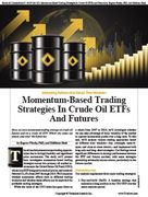 Stocks & Commodities V. 43:09 (2023): Momentum-Based Trading Strategies In Crude Oil ETFs And Futures by Eugene Pinsky, PhD, and Siddhant Shah