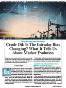 Stocks & Commodities V. 44:04 (34�38): Crude Oil: Is The Intraday Bias Changing? What It Tells Us About Market Evolution by Andrea Unger